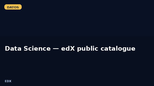 Data Science — edX public catalogue