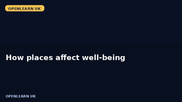 How places affect well-being