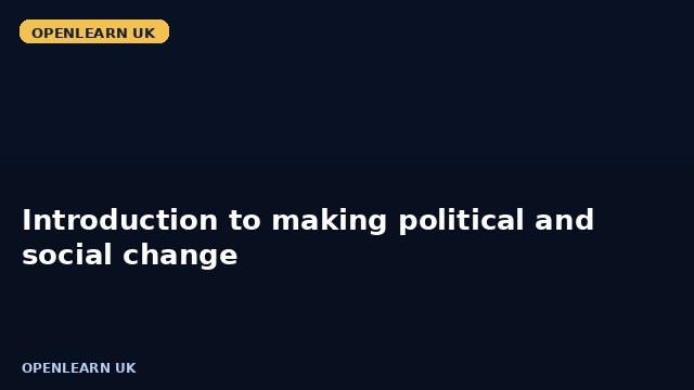 Introduction to making political and social change